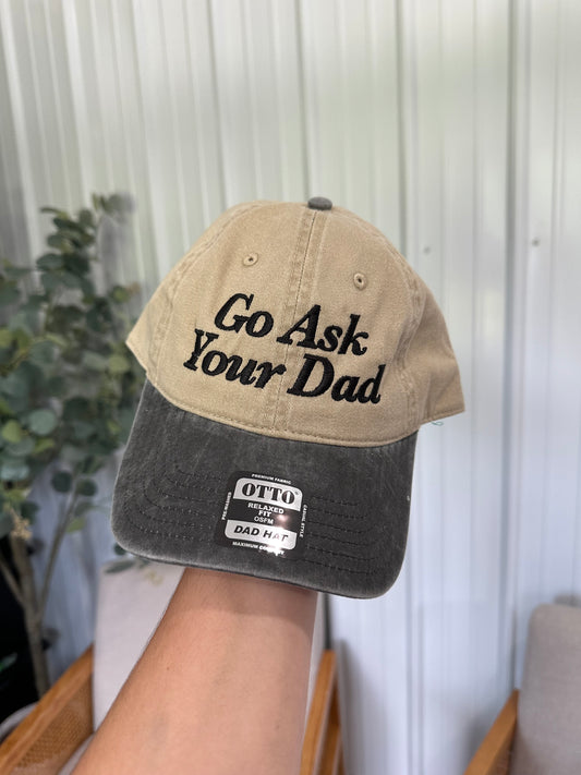 "Go Ask your dad" two toned ballcap